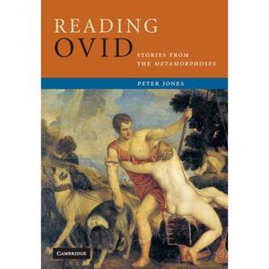 Reading Ovid -- Peter Jones